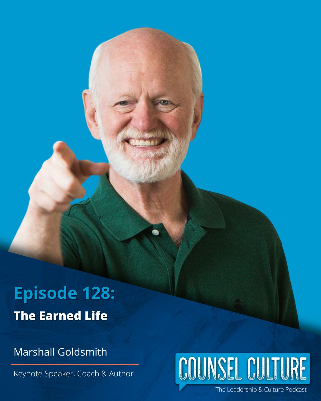 Marshall Goldsmith: The Earned Life
